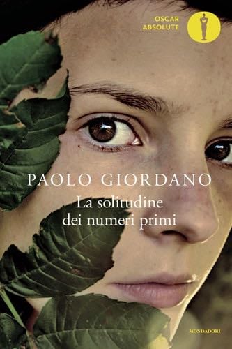 La solitudine dei numeri primi - Paolo Giordano · 2010