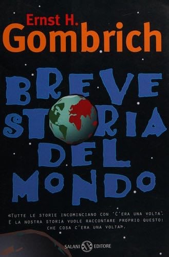 Breve storia del mondo - Gombrich Ernst H. · 1997