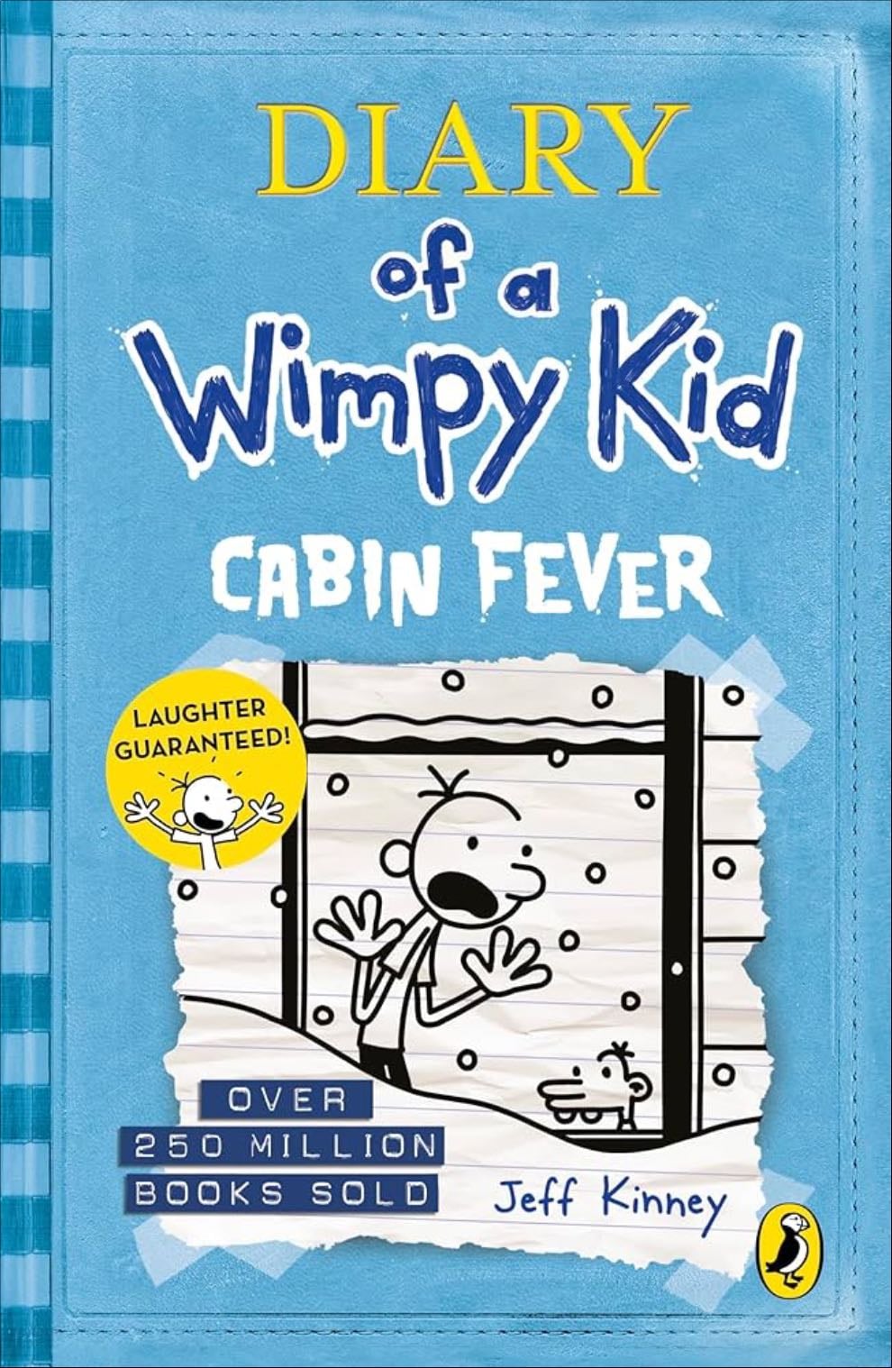 Diary of a Wimpy Kid: Cabin Fever - Jeff Kinney · 2011
