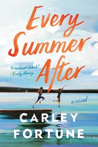 Every Summer After - Carley Fortune · 2022