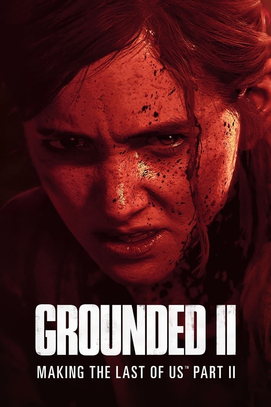 Grounded II: Making The Last of Us Part II - Ryan O'Donnell · 2024