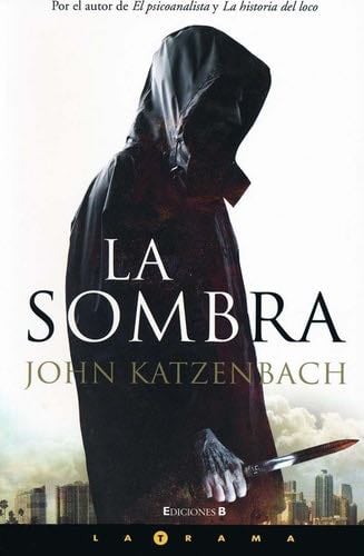 LA SOMBRA - John Katzenbach · 2007