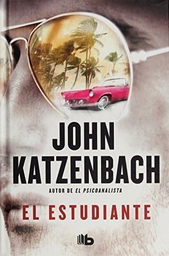 El estudiante - John Katzenbach · 2015