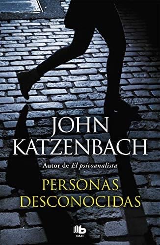 Personas desconocidas - John Katzenbach · 2018