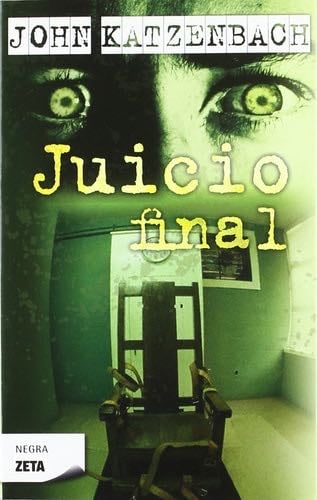 JUICIO FINAL - John Katzenbach · 2006