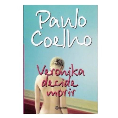 Veronika Decide Morir - Paulo Coelho · 2001