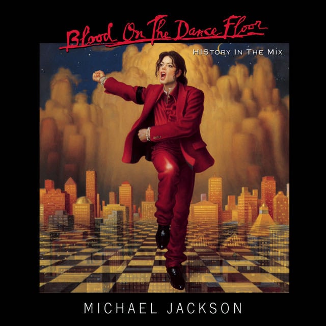Blood on the Dance Floor - Song ยท Michael Jackson