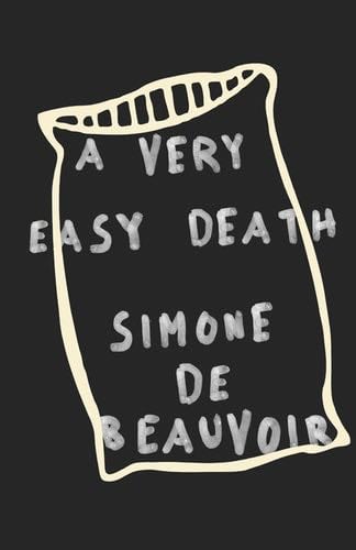 A Very Easy Death - Simone De Beauvoir · 2013