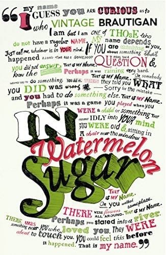 In Watermelon Sugar - BRAUTIGAN · 2002
