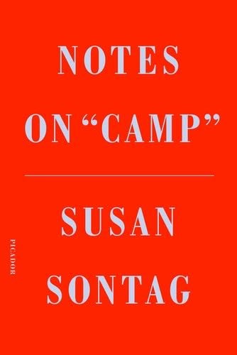 Notes on "Camp" - Susan Sontag · 2019