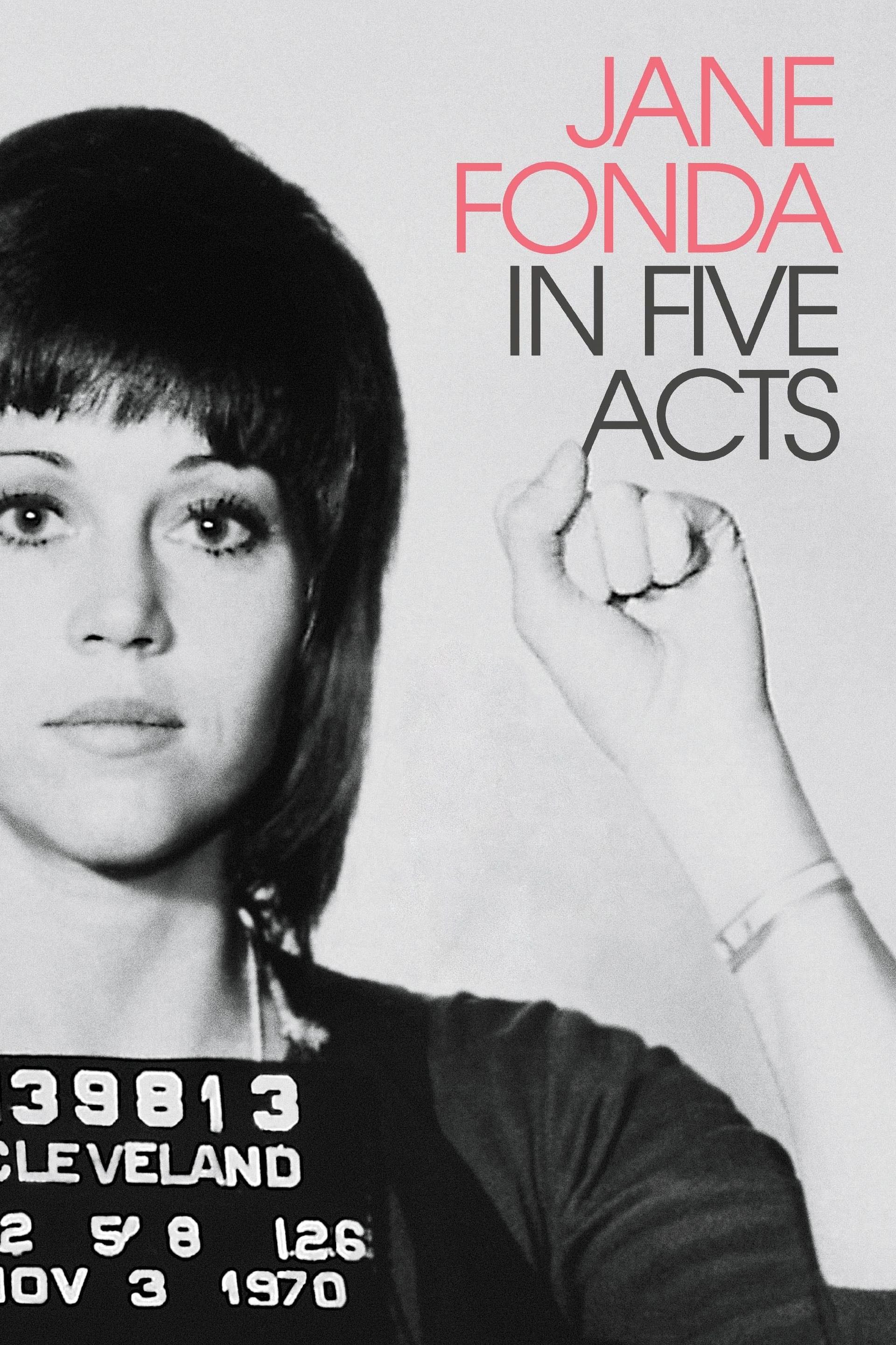 Jane Fonda in Five Acts - Susan Lacy · 2018