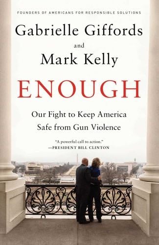 Enough - Gabrielle Giffords, Mark Kelly, Harry Jaffe · 2014