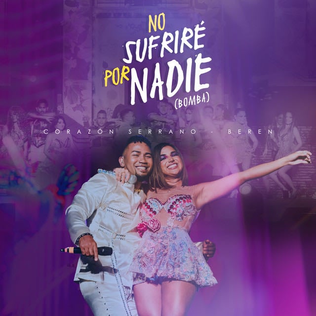 No Sufriré Por Nadie - En Vivo - Song · Corazón Serrano, Grupo BerEn