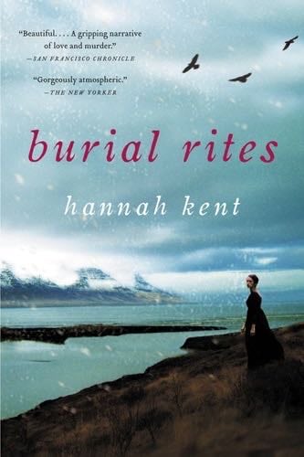 Burial Rites - Hannah Kent · 2013