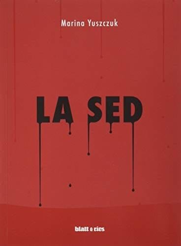 La sed - Yuszczuk Marina · 2021