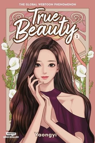 True Beauty Volume One: A WEBTOON Unscrolled Graphic Novel (True Beauty, 1) - Yaongyi · 2022