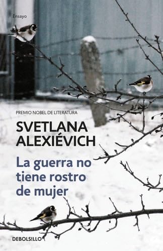 La guerra no tiene rostro de mujer - La guerra no tiene rostro de mujer · 2014