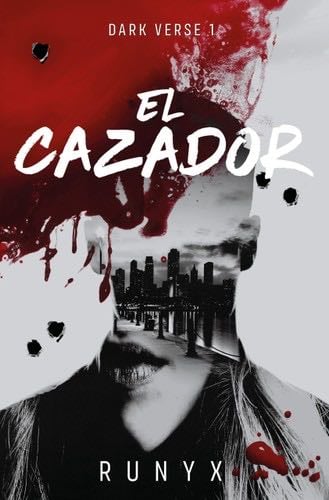 El cazador / The Predator. Dark Verse Series (Spanish Edition) - Runyx · 2024