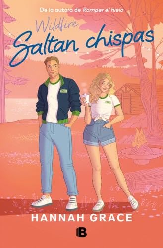 Saltan chispas (Maple Hills 2) - Hannah Grace · 2024