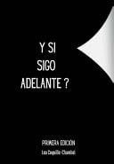 Y Si SIgo Adelante ? - Lea Coquille-Chambel · 2023