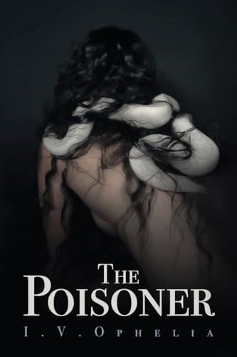 The Poisoner - I V Ophelia · 2024
