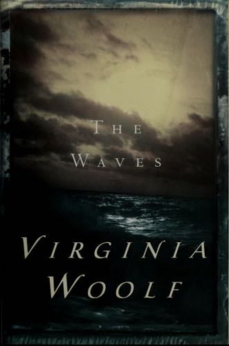 The Waves - Virginia Woolf · 1978