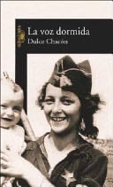 La voz dormida - Dulce Chacón