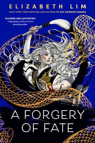 A Forgery of Fate - Elizabeth Lim · 2025