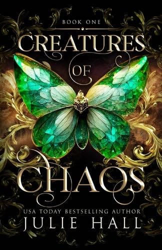 Creatures of Chaos - Julie Hall · 2024