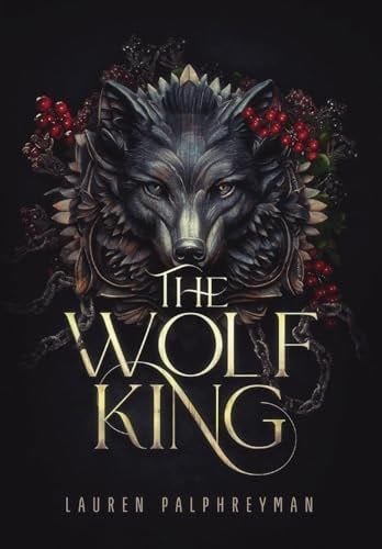 The Wolf King - Lauren Palphreyman · 2024