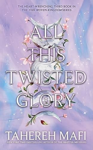 All This Twisted Glory - Mafi Tahereh · 2023