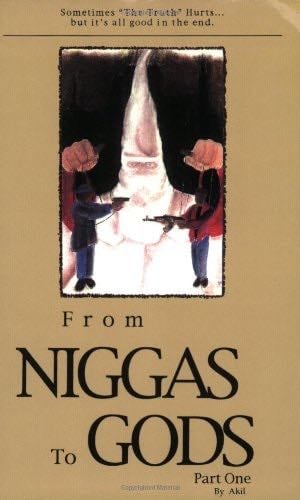 From Niggas to Gods, Part One - Akil, Andre Akil · 1993