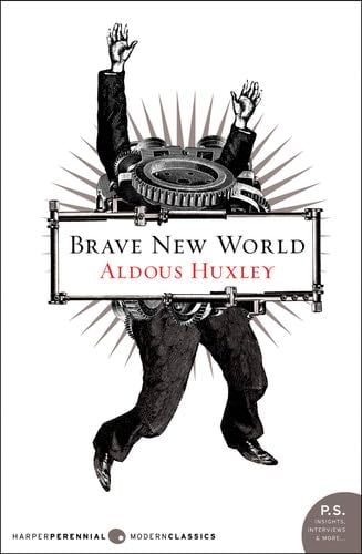 Brave New World - Aldous Huxley · 2006