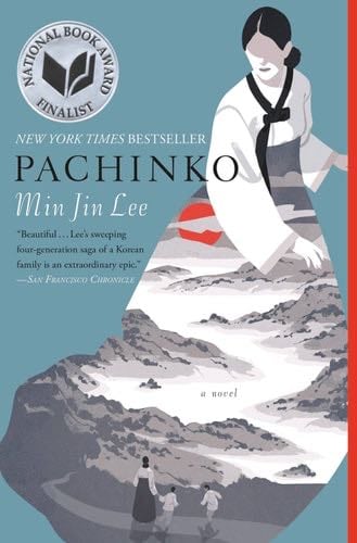 Pachinko (National Book Award Finalist) - Min Jin Lee · 2017