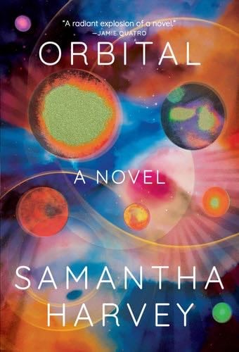 Orbital - Samantha Harvey · 2023