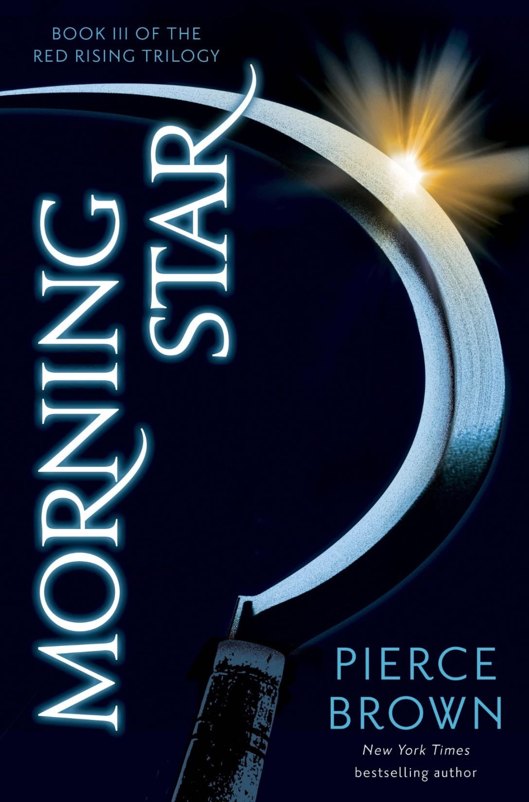 Morning Star (Red Rising, #3) - Pierce Brown · 2016