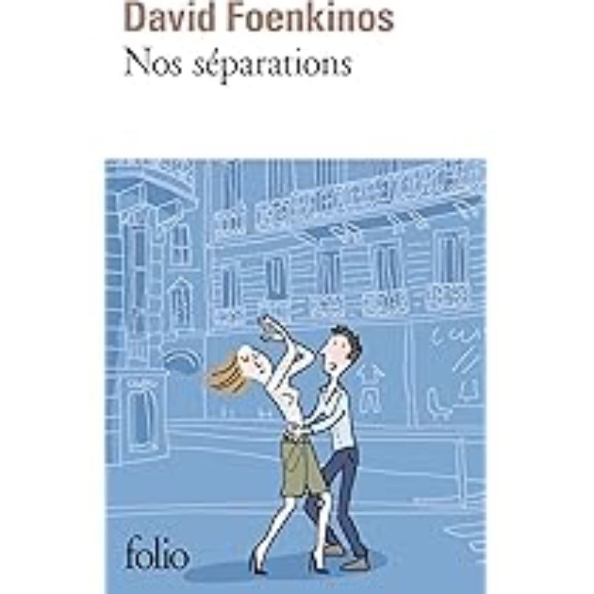 Nos séparation - David Foenkinos • 2008