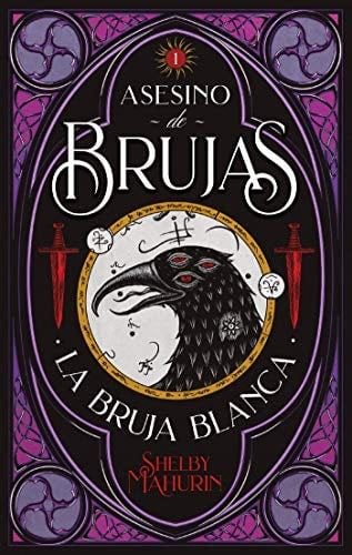 Asesino de brujas - Shelby Mahurin · 2020