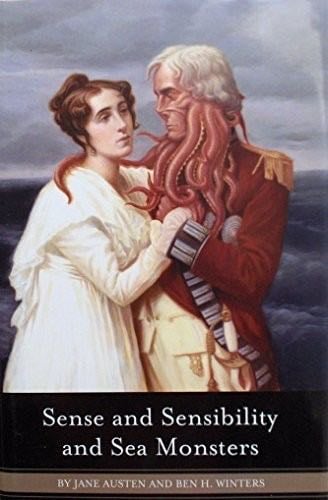 Sense and Sensibility and Sea Monsters - Jane Austen, Ben H. Winters · 2009