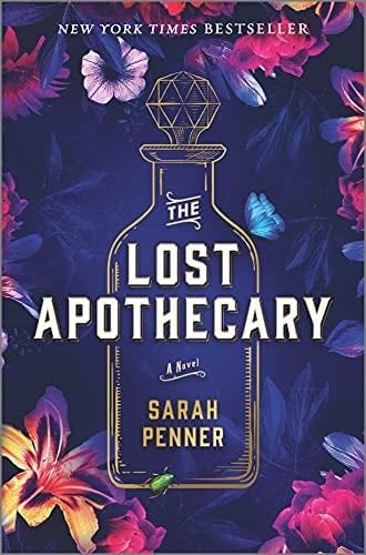 The Lost Apothecary: A Novel - Sarah Penner · 2021