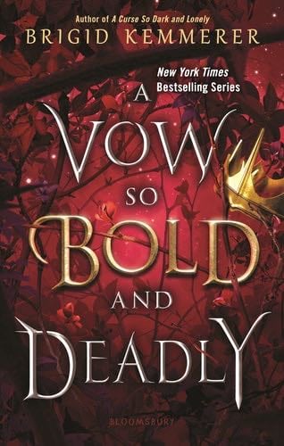 A Vow So Bold and Deadly (The Cursebreaker Series) - Brigid Kemmerer · 2022