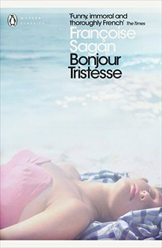 FranCoise Sagan Bonjour Tristesse (Penguin Modern Classics) /anglais - SAGAN FRANCOISE · 2013