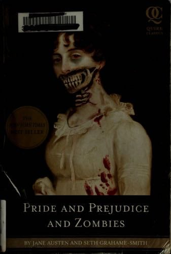 Pride and Prejudice and Zombies - Jane Austen, Seth Grahame-Smith · 2009