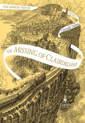 The Missing of Clairdelune - Christelle Dabos, Hildegarde Serle · 2019