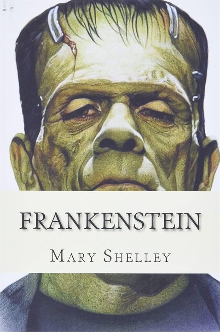 Frankenstien - Mary Shelley · 1818