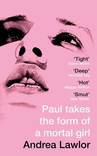 Paul Takes the Form of A Mortal Girl - Andrea Lawlor · 2019