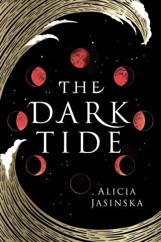 The Dark Tide - Alicia Jasinska · 2021