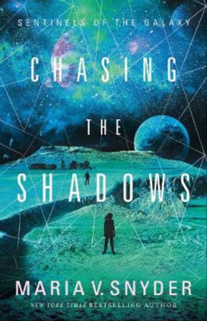 Chasing the Shadows - Maria V. Snyder · 2019