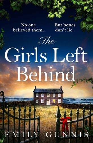 The Girls Left Behind - Emily Gunnis · 2023