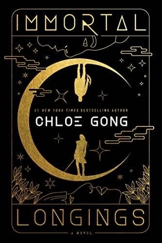 Immortal Longings - Chloe Gong · 2023